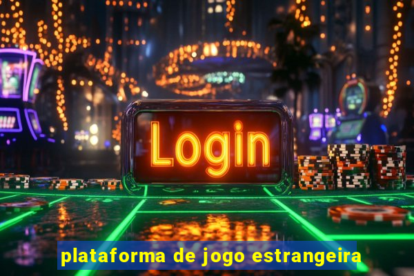 plataforma de jogo estrangeira